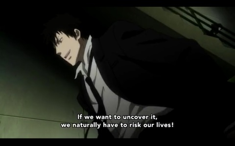 "If we want to uncover [his life-or-death secret], we naturally have to risk our lives!"