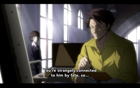 "You're strangely connected to him by fate, so..."