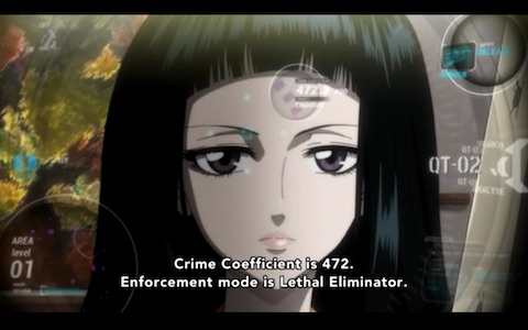 "Crime Coefficient is 472. Enforcement mode is Lethal Eliminator."