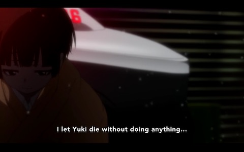 "I let Yuki die without doing anything..."