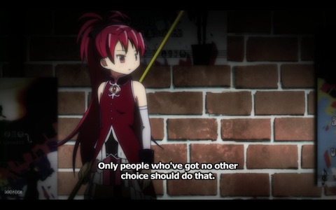 Kyōko: "Only people who've got no other choice should do that."