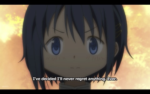 Sayaka: "I've decided I'll never regret anything. Ever."